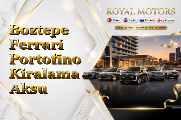 Boztepe Ferrari Portofino Kiralama - Aksu