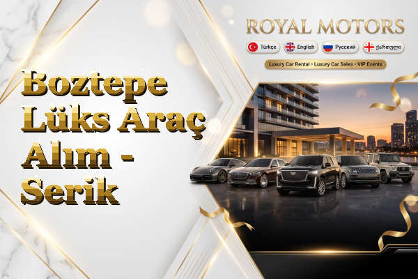 Boztepe Lüks Araç Alım - Serik
