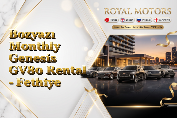 Bozyazı Monthly Genesis GV80 Rental - Fethiye