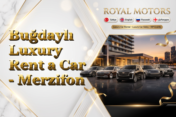 Buğdaylı Luxury Rent a Car - Merzifon
