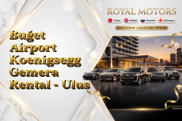 Buğet Airport Koenigsegg Gemera Rental - Ulus