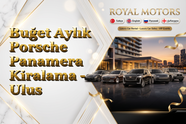 Buğet Aylık Porsche Panamera Kiralama - Ulus