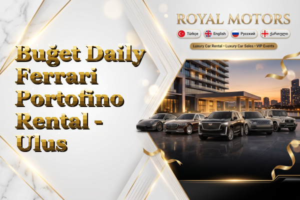 Buğet Daily Ferrari Portofino Rental - Ulus