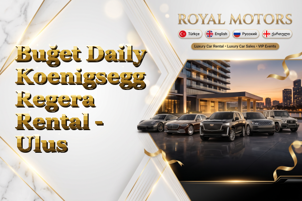 Buğet Daily Koenigsegg Regera Rental - Ulus