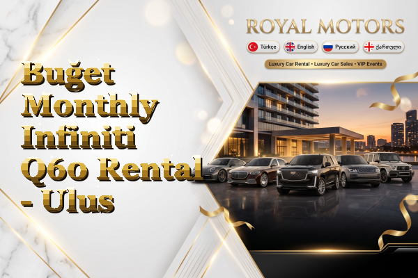 Buğet Monthly Infiniti Q60 Rental - Ulus