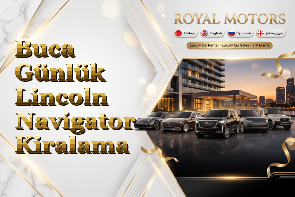 Buca Günlük Lincoln Navigator Kiralama
