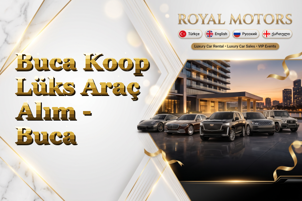 Buca Koop Lüks Araç Alım - Buca