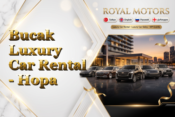 Bucak Luxury Car Rental - Hopa