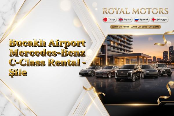 Bucaklı Airport Mercedes-Benz C-Class Rental - Şile