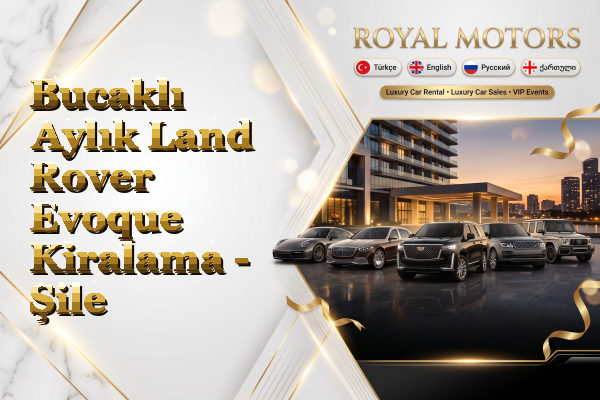 Bucaklı Aylık Land Rover Evoque Kiralama - Şile