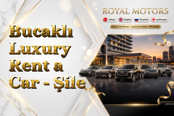 Bucaklı Luxury Rent a Car - Şile
