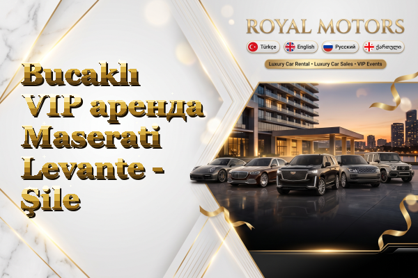 Bucaklı VIP аренда Maserati Levante - Şile