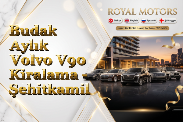 Budak Aylık Volvo V90 Kiralama - Şehitkamil