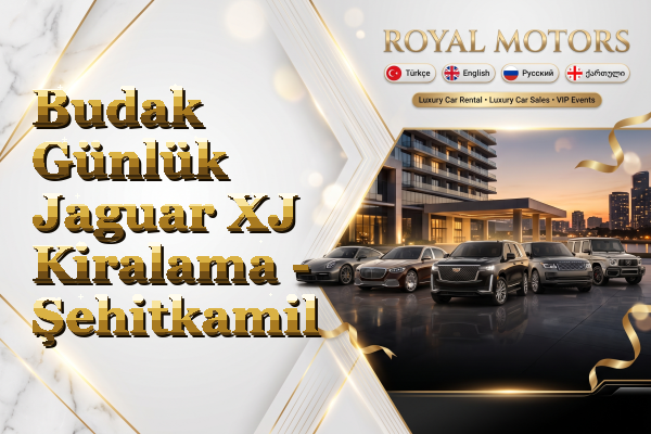 Budak Günlük Jaguar XJ Kiralama - Şehitkamil