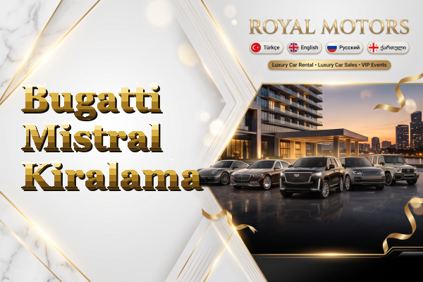 Bugatti Mistral Kiralama
