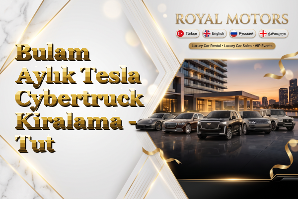 Bulam Aylık Tesla Cybertruck Kiralama - Tut