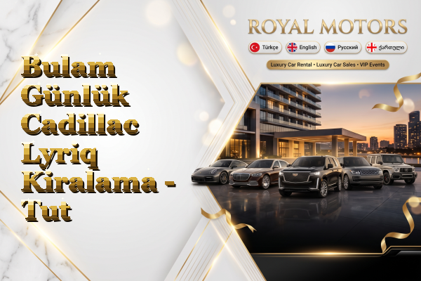 Bulam Günlük Cadillac Lyriq Kiralama - Tut