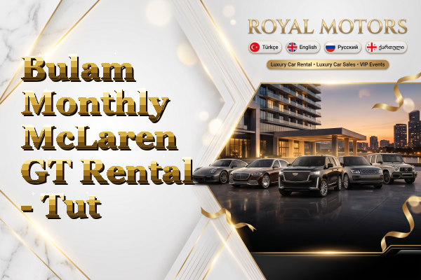 Bulam Monthly McLaren GT Rental - Tut