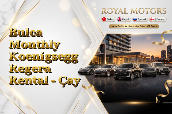 Bulca Monthly Koenigsegg Regera Rental - Çay
