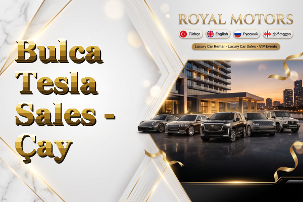 Bulca Tesla Sales - Çay
