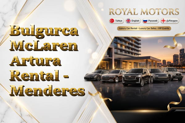 Bulgurca McLaren Artura Rental - Menderes