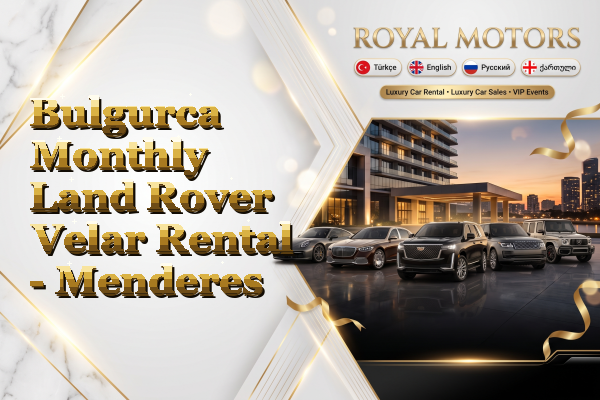 Bulgurca Monthly Land Rover Velar Rental - Menderes