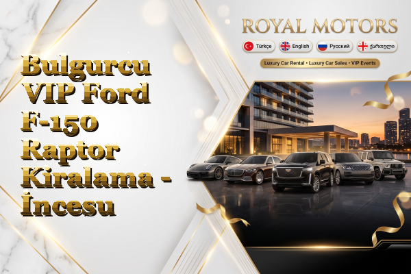 Bulgurcu VIP Ford F-150 Raptor Kiralama - İncesu