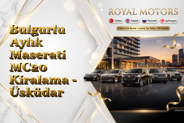 Bulgurlu Aylık Maserati MC20 Kiralama - Üsküdar