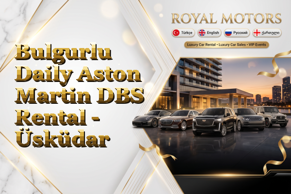 Bulgurlu Daily Aston Martin DBS Rental - Üsküdar
