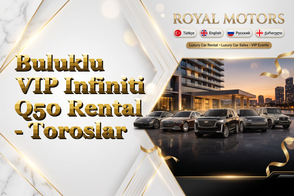 Buluklu VIP Infiniti Q50 Rental - Toroslar