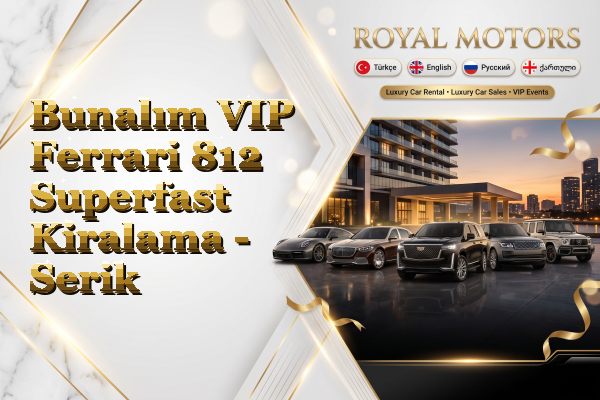 Bunalım VIP Ferrari 812 Superfast Kiralama - Serik