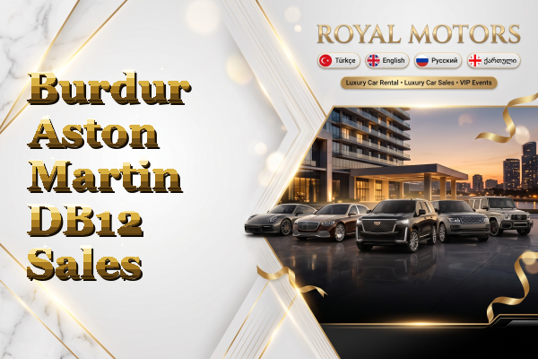 Burdur Aston Martin DB12 Sales