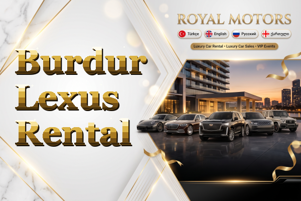 Burdur Lexus Rental