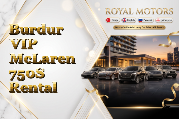 Burdur VIP McLaren 750S Rental