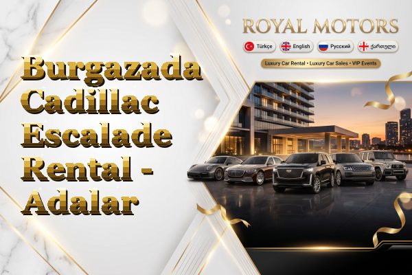 Burgazada Cadillac Escalade Rental - Adalar