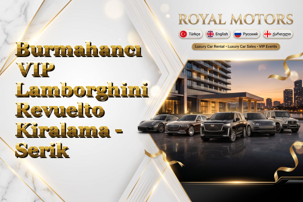 Burmahancı VIP Lamborghini Revuelto Kiralama - Serik