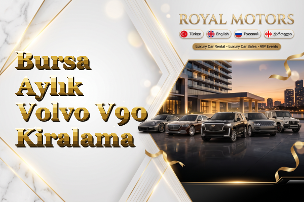 Bursa Aylık Volvo V90 Kiralama