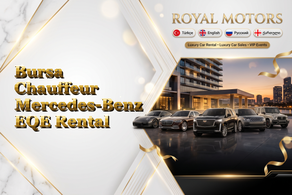 Bursa Chauffeur Mercedes-Benz EQE Rental