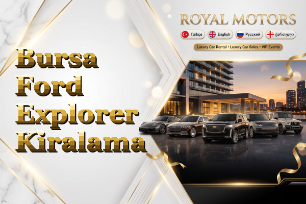 Bursa Ford Explorer Kiralama