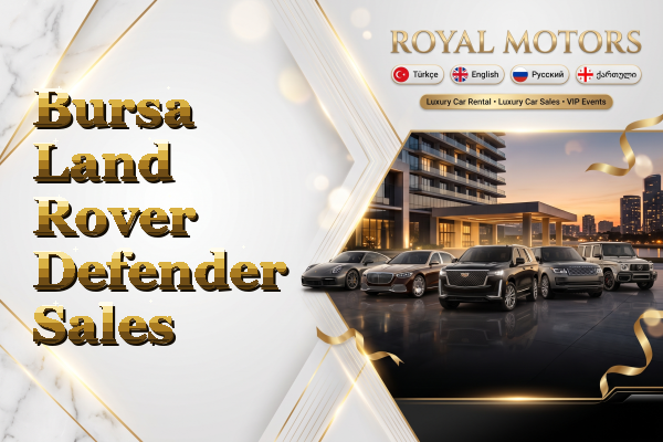 Bursa Land Rover Defender Sales