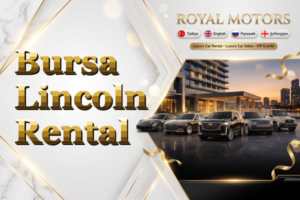 Bursa Lincoln Rental