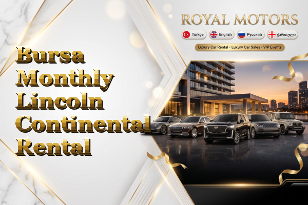 Bursa Monthly Lincoln Continental Rental