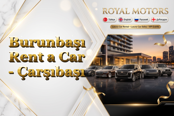 Burunbaşı Rent a Car - Çarşıbaşı