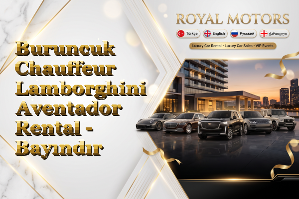 Buruncuk Chauffeur Lamborghini Aventador Rental - Bayındır