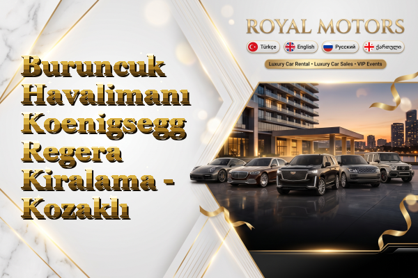 Buruncuk Havalimanı Koenigsegg Regera Kiralama - Kozaklı