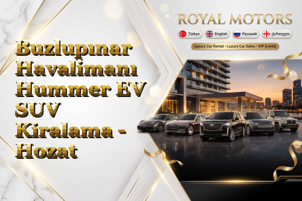 Buzlupınar Havalimanı Hummer EV SUV Kiralama - Hozat