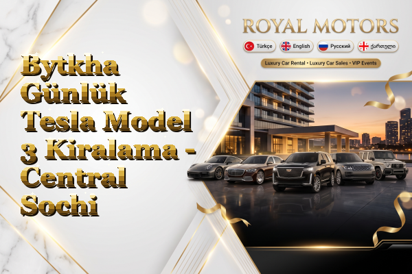 Bytkha Günlük Tesla Model 3 Kiralama - Central Sochi