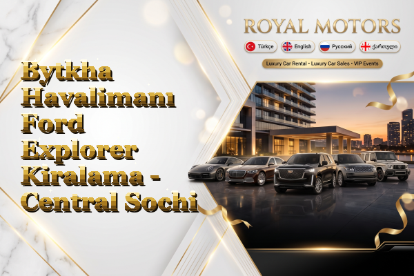 Bytkha Havalimanı Ford Explorer Kiralama - Central Sochi