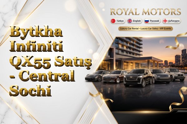 Bytkha Infiniti QX55 Satış - Central Sochi