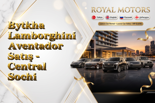Bytkha Lamborghini Aventador Satış - Central Sochi